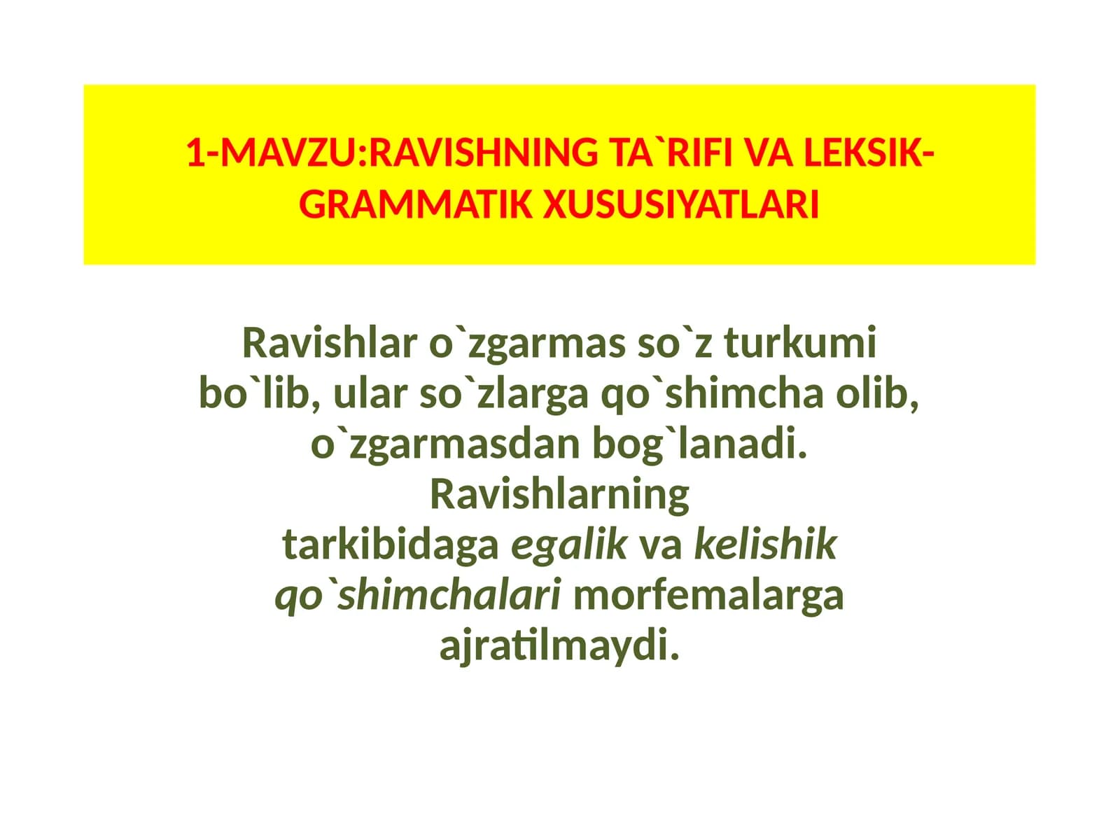 RAVISHNING TA`RIFI VA LEKSIK-GRAMMATIK XUSUSIYATLARI