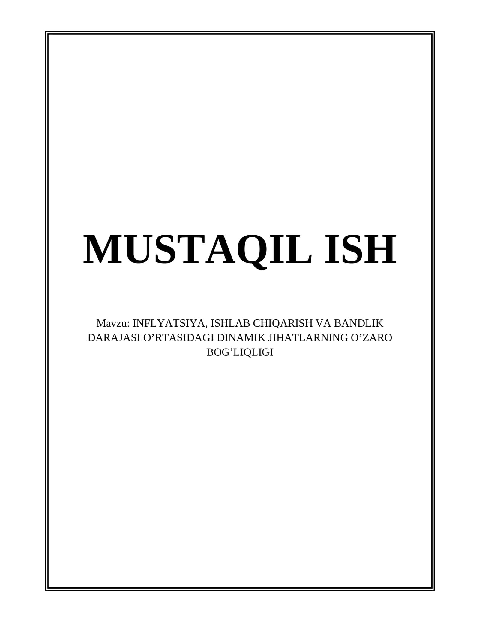 INFLYATSIYA, ISHLAB CHIQARISH VA BANDLIK DARAJASI O’RTASIDAGI DINAMIK JIHATLARNING O’ZARO BOG’LIQLIGI