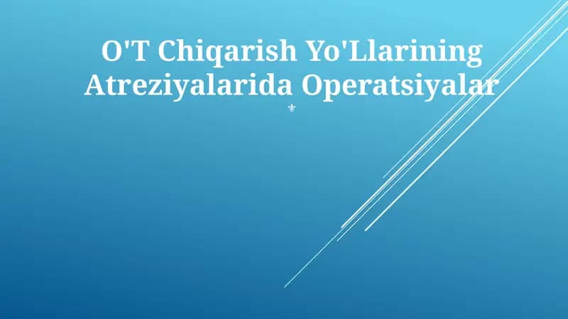 O'T Chiqarish Yo'Llarining Atreziyalarida Operatsiyalar