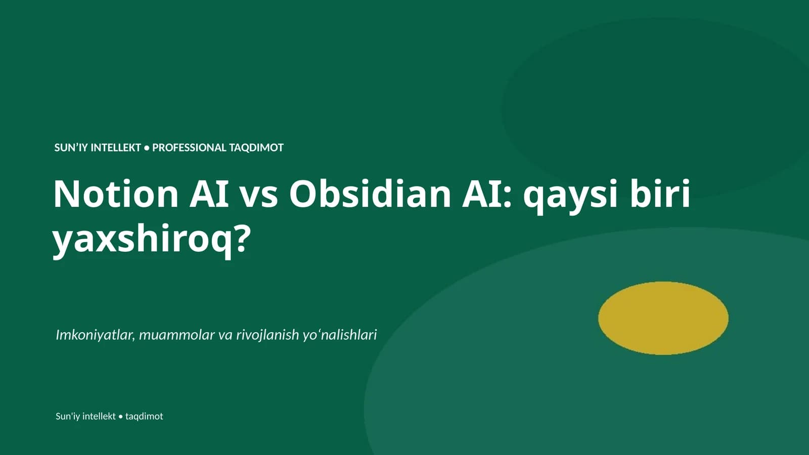 SUN'IY INTELLEKT • PROFESSIONAL TAQDIMOT