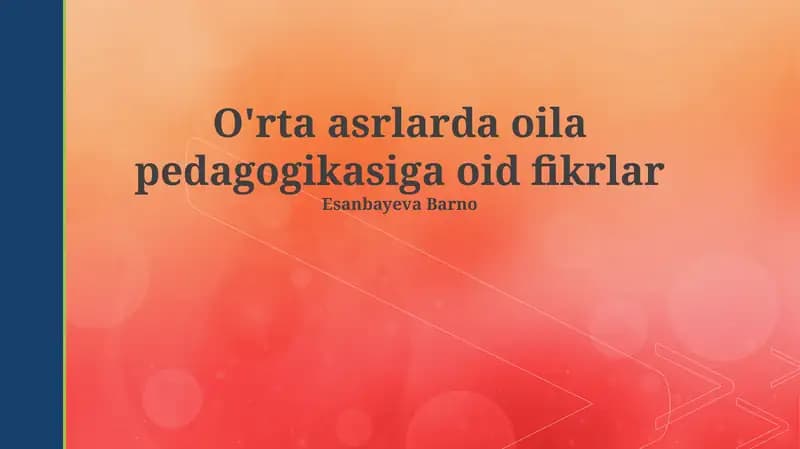 O'rta asrlarda oila pedagogikasiga oid fikrlar