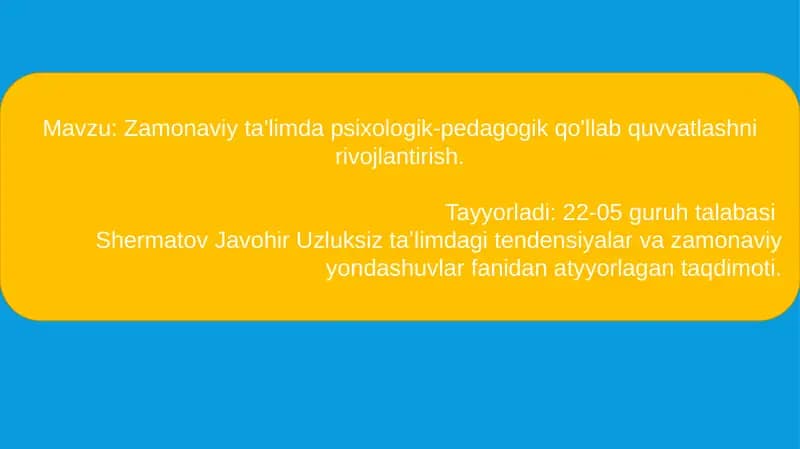 Zamonaviy ta'limda psixologik-pedagogik