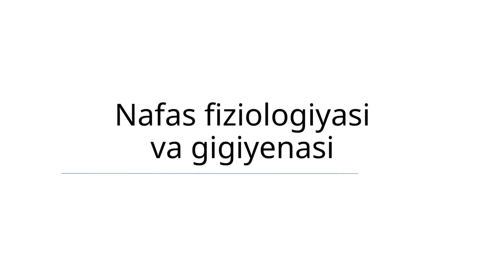 Nafas fiziologiyasi va gigiyenasi