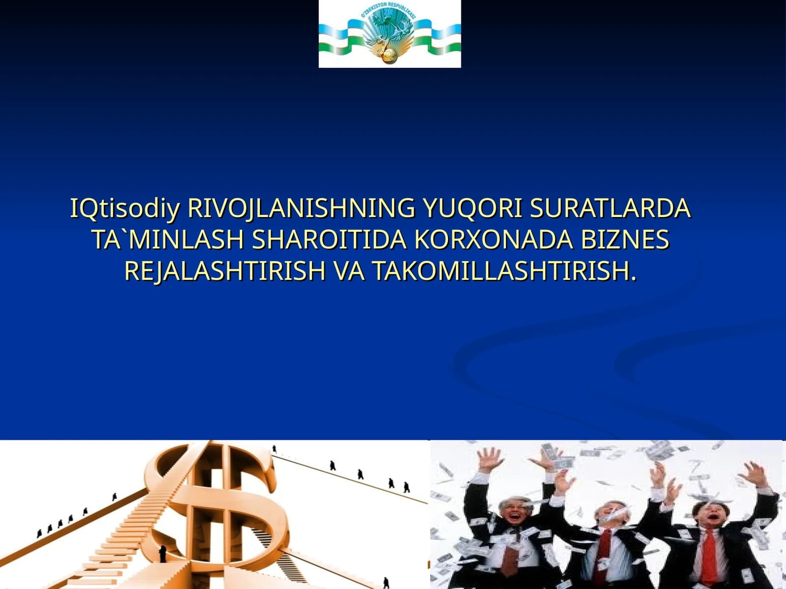 Iqtisodiy rivojlanishning yuqori suratlarda ta'minlash sharoitida korxonada biznes rejalashtirish va takomillashtirish