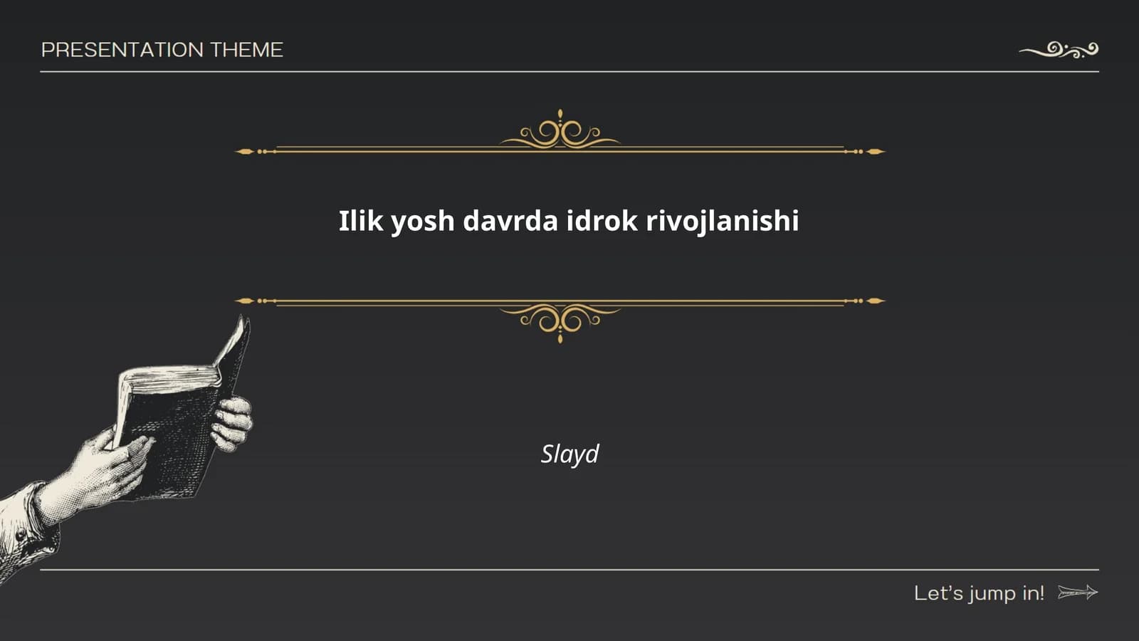 Ilik yosh davrda idrok rivojlanishi