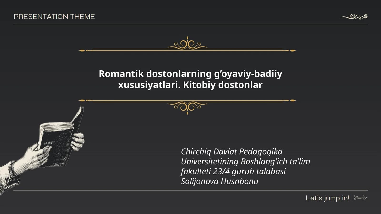 Romantik dostonlarning g’oyaviy-badiiy xususiyatlari. Kitobiy dostonlar