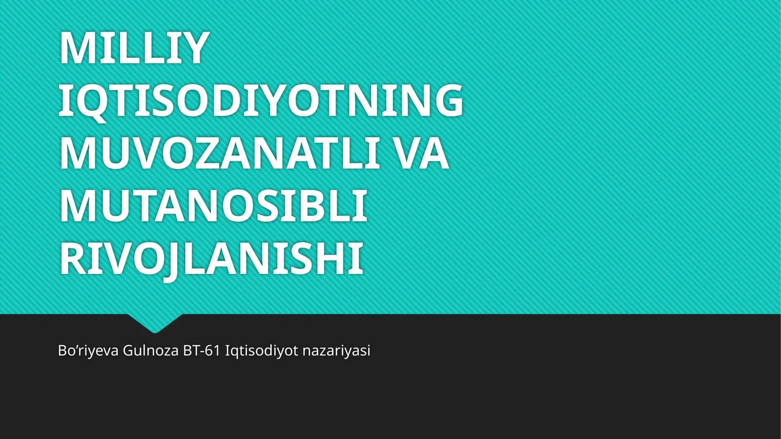 Milliy iqtisodiyotning muvozanatli va mutanosibli rivojlanishi