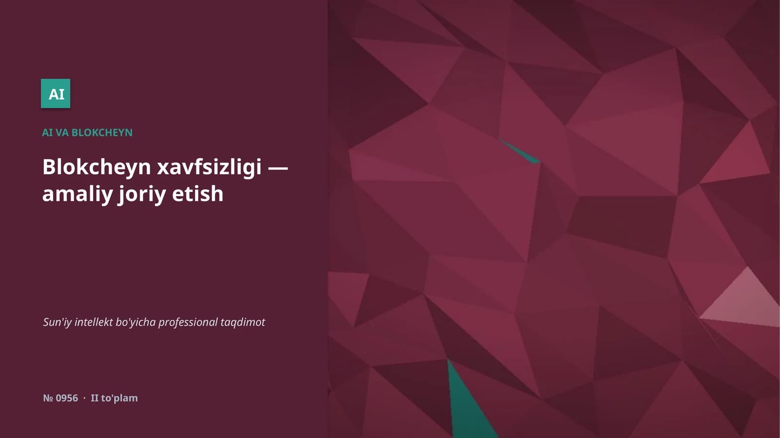 Blokcheyn xavfsizligi — amaliy joriy etish
