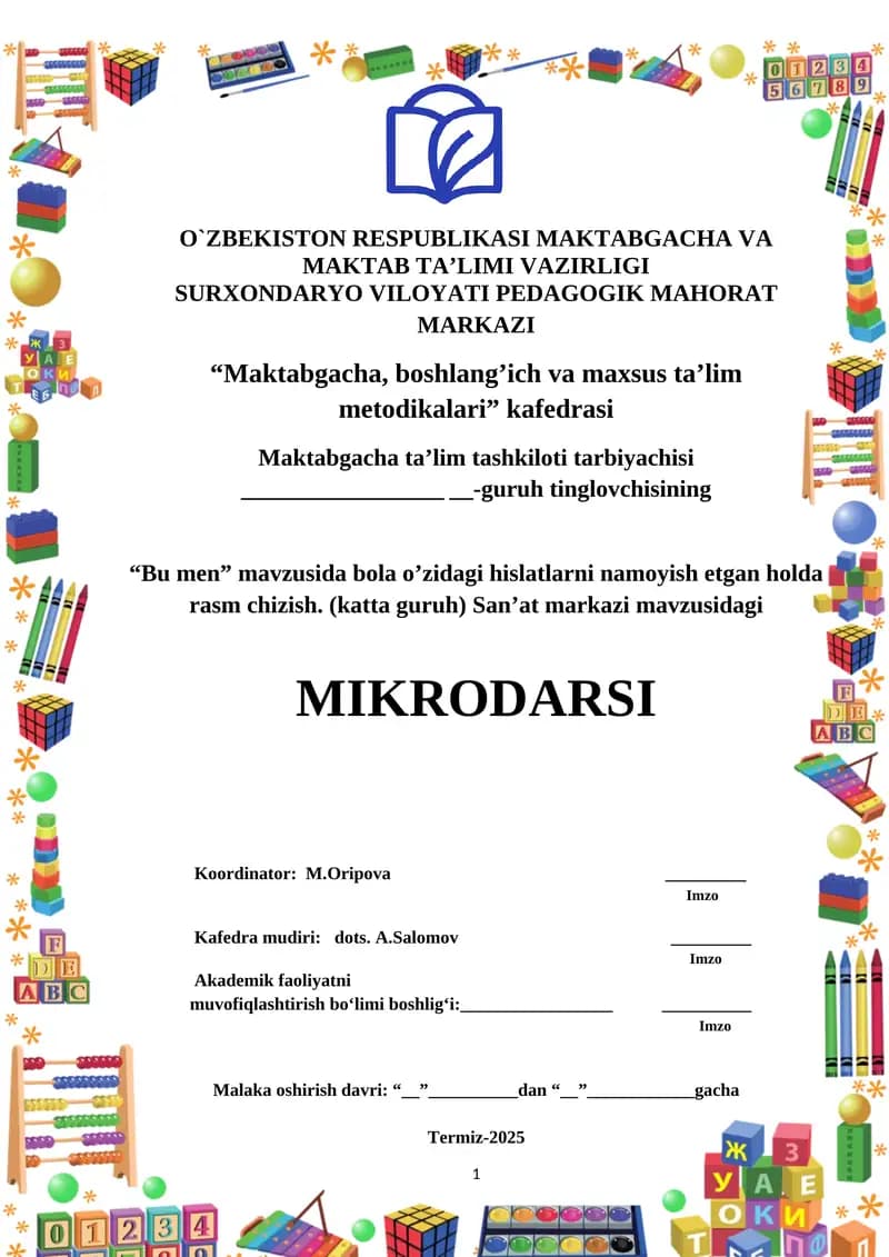 “Bu men” mavzusida bola oʼzidagi hislatlarni namoyish etgan holda rasm chizish. (katta guruh) Sanʼat markazi