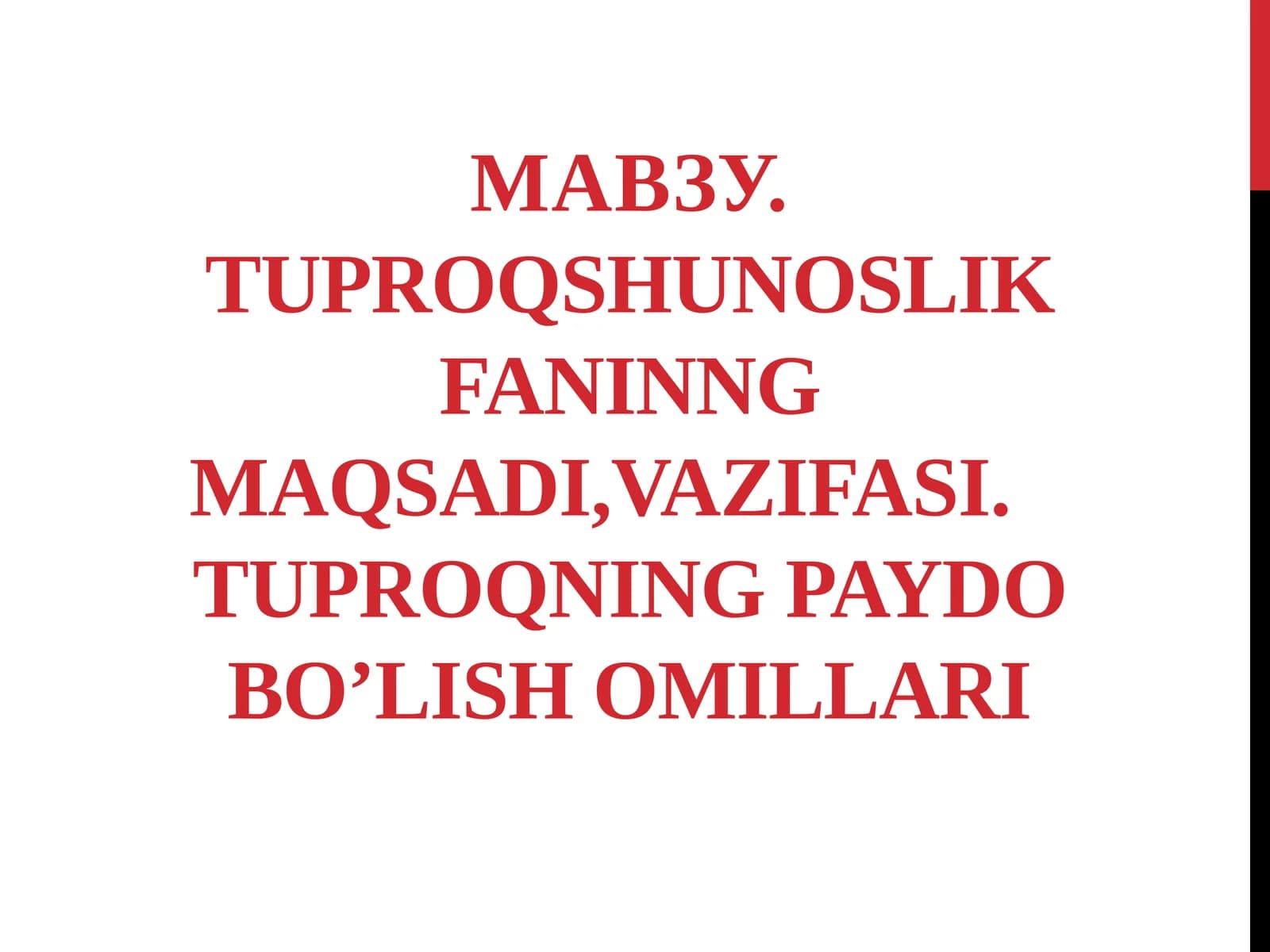 Tuproqshunoslik fanining maqsadi,vazifasi