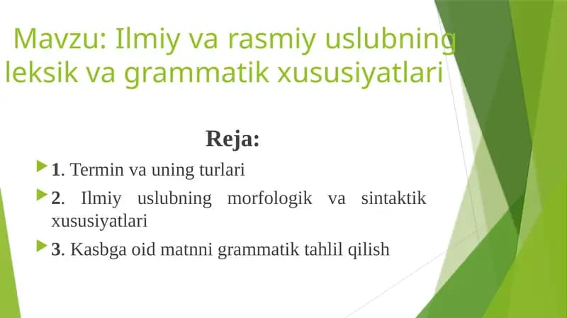Ilmiy va rasmiy uslubning leksik-grammatik xususiyatlar