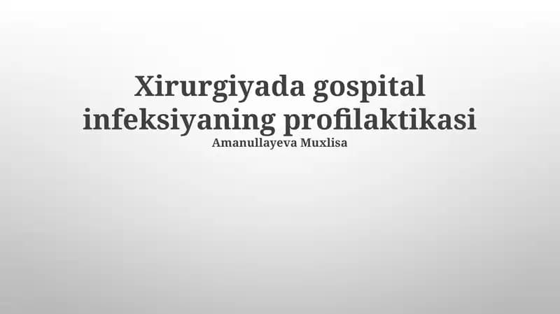 Xirurgiyada gospital infeksiyaning profilaktikasi