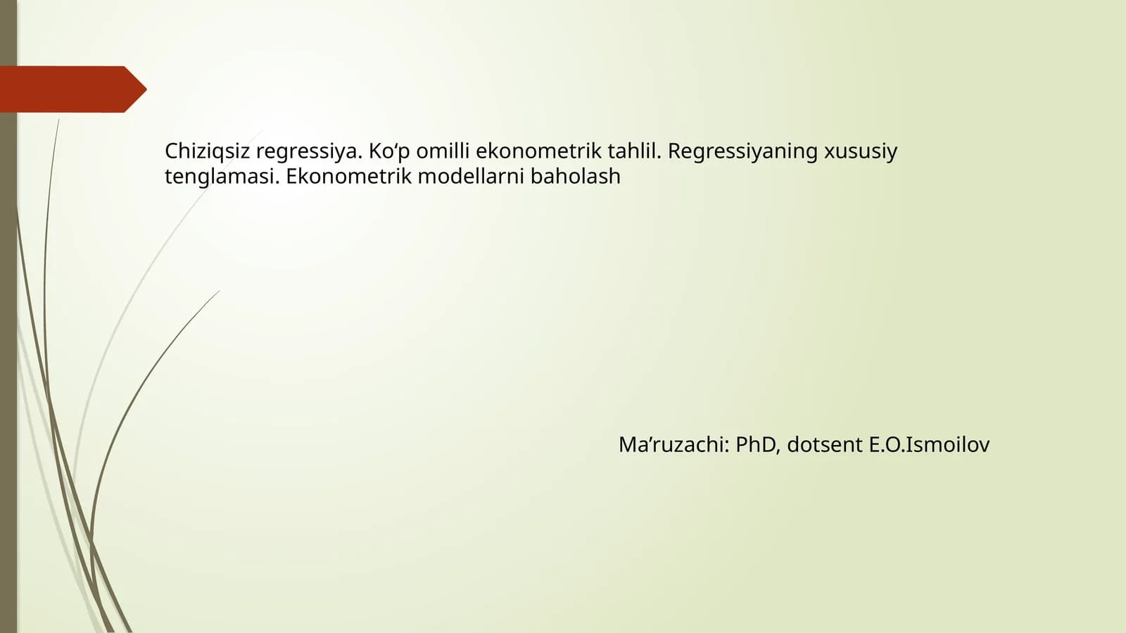 Chiziqsiz regressiya. Ko‘p omilli ekonometrik tahlil