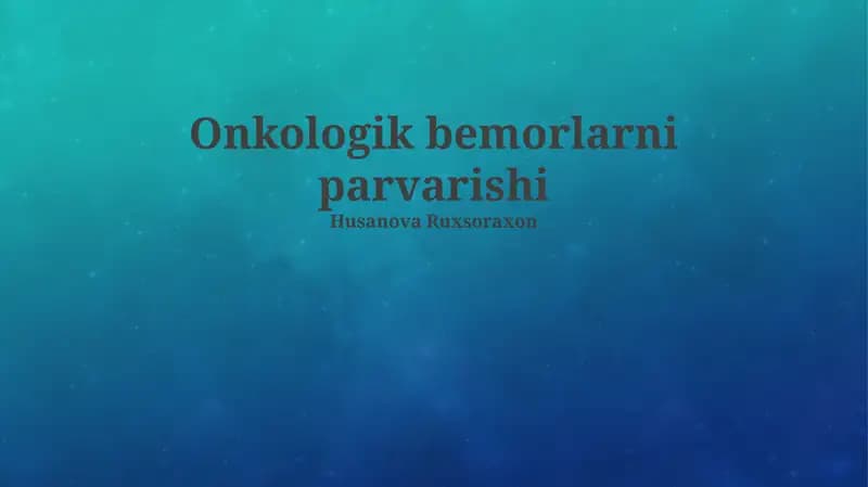 Onkologik bemorlarni parvarishi