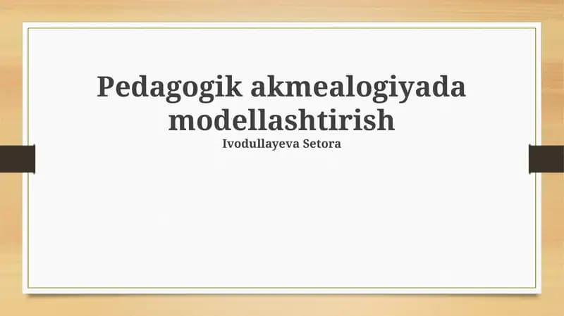 Pedagogik akmealogiyada modellashtirish