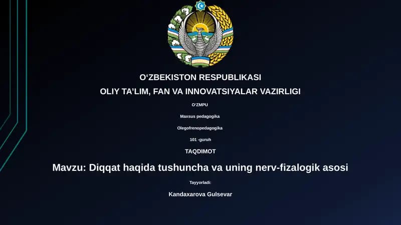 Mavzu: Diqqat haqida tushuncha va uning nerv-fizalogik asosi