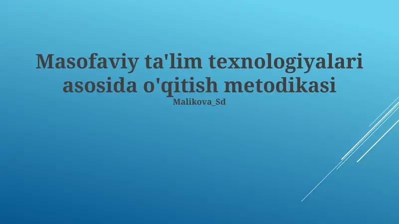 Masofaviy ta'lim texnologiyalari asosida o'qitish metodikasi
