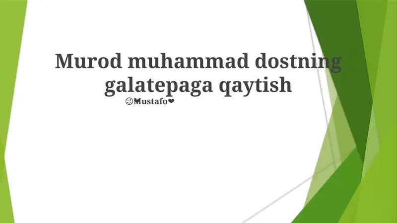 Muradning Galatepaga qaytishi