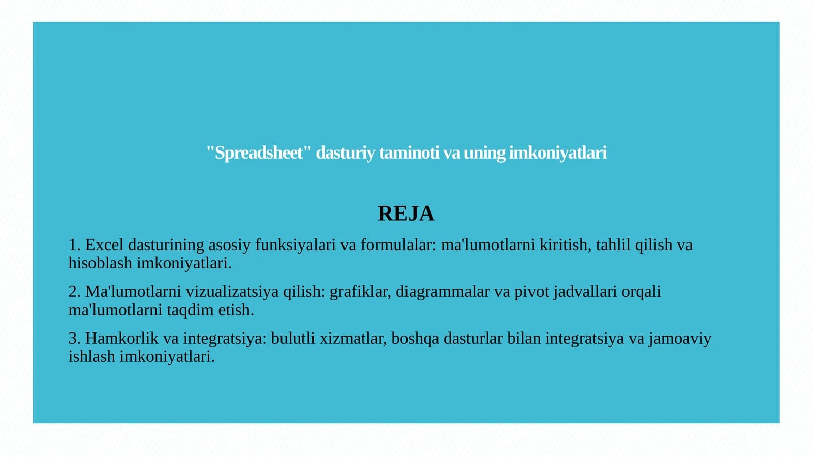 Spreadsheet   dasturiy taminoti va uning imkoniya