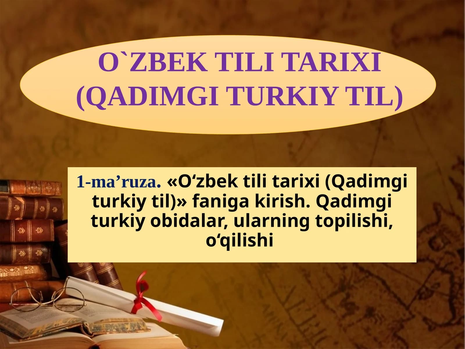 O`ZBEK TILI TARIXI (QADIMGI TURKIY TIL)