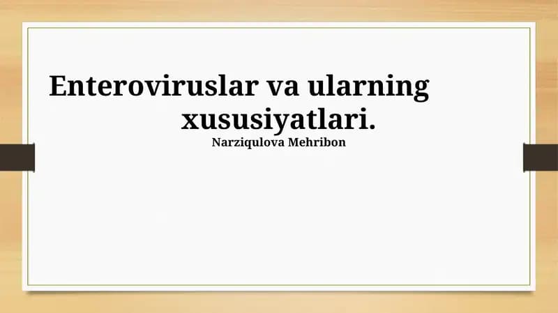 Enteroviruslar va ularning xususiyatlari