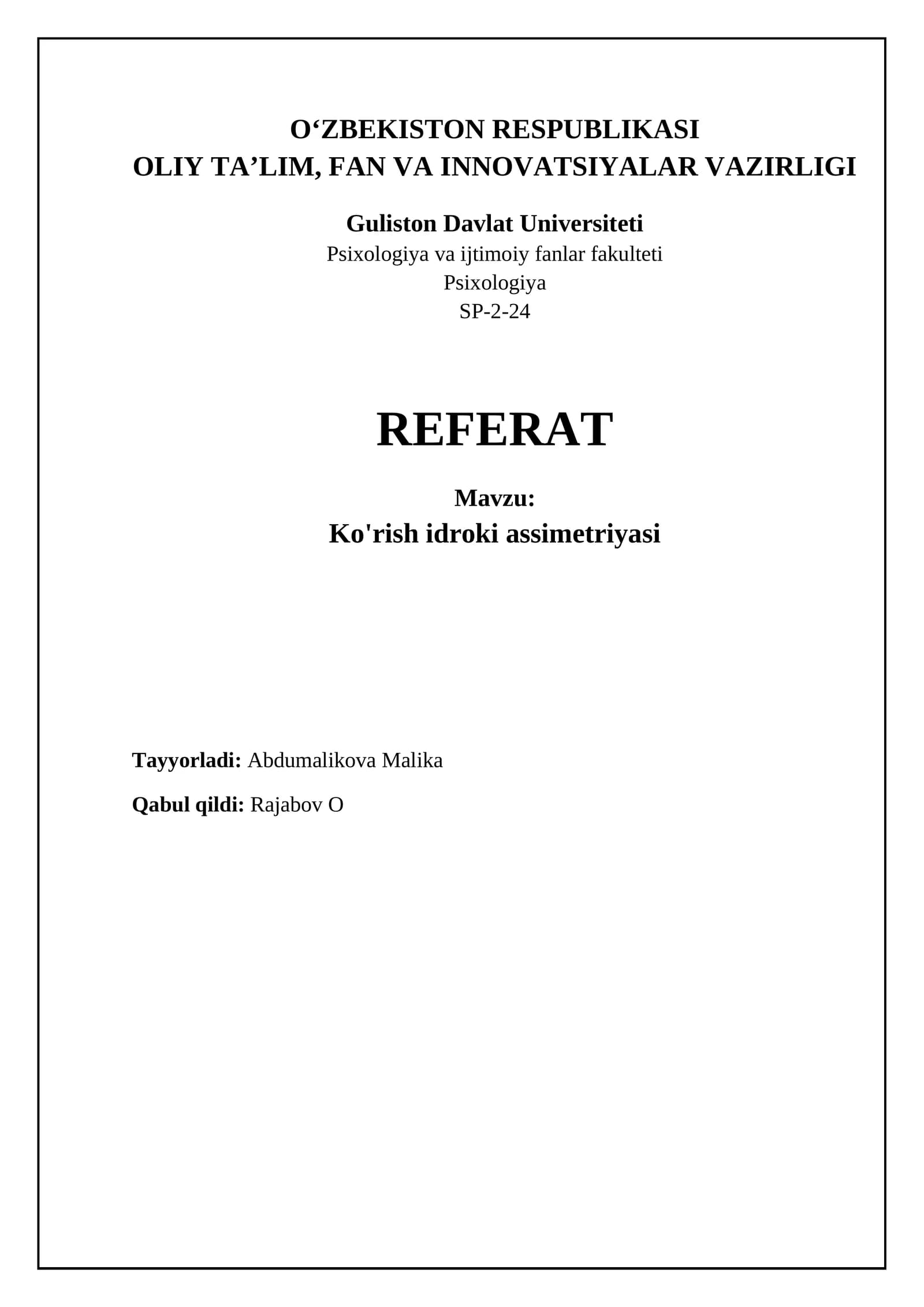 Psixologiya va ijtimoiy fanlar fakulteti Referati: Ko'rish asimmetriyasi: ta'rif, sabablar va turlari