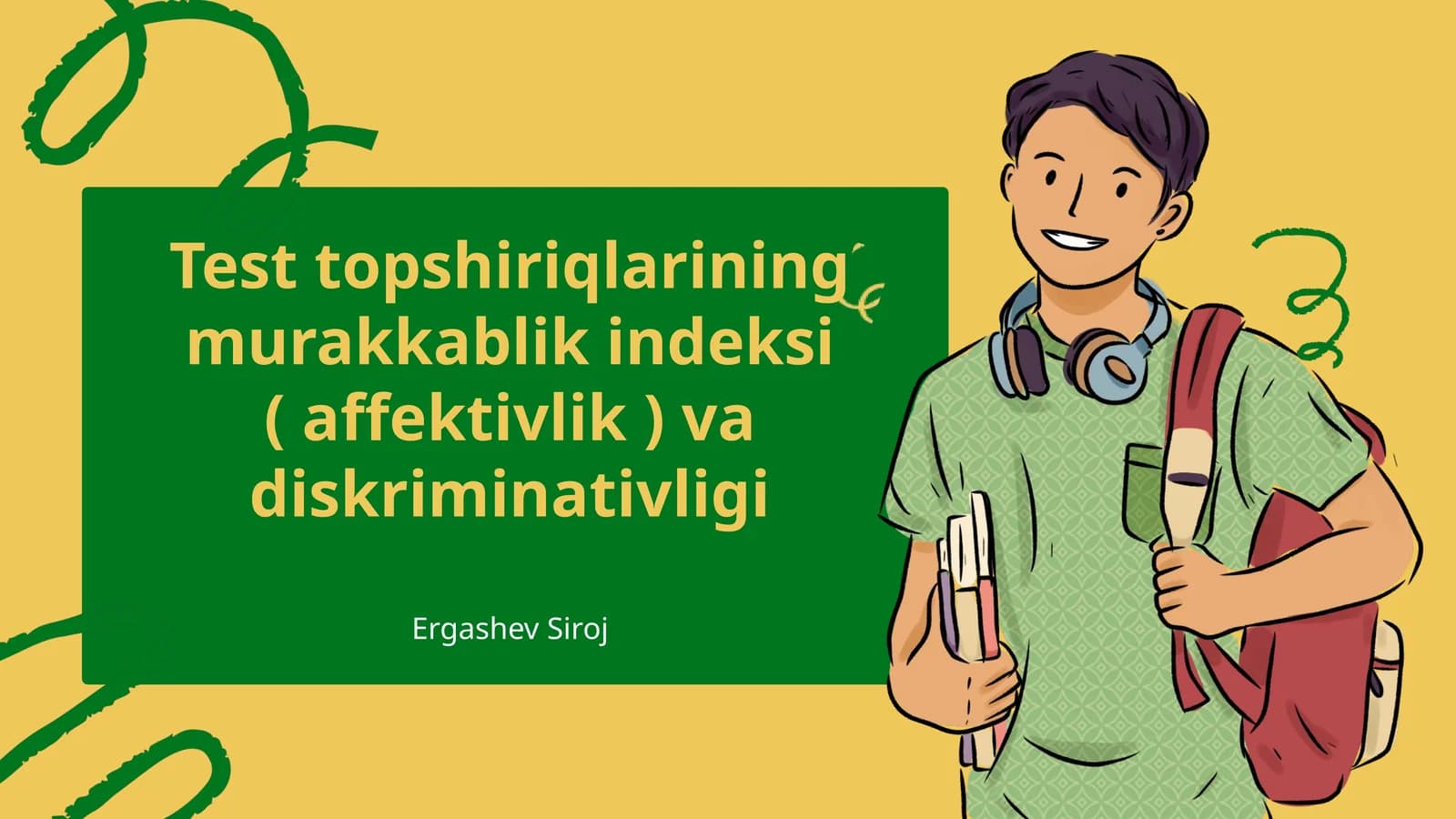 Test topshiriqlarining murakkablik indeksi ( affektivlik ) va diskriminativligi
