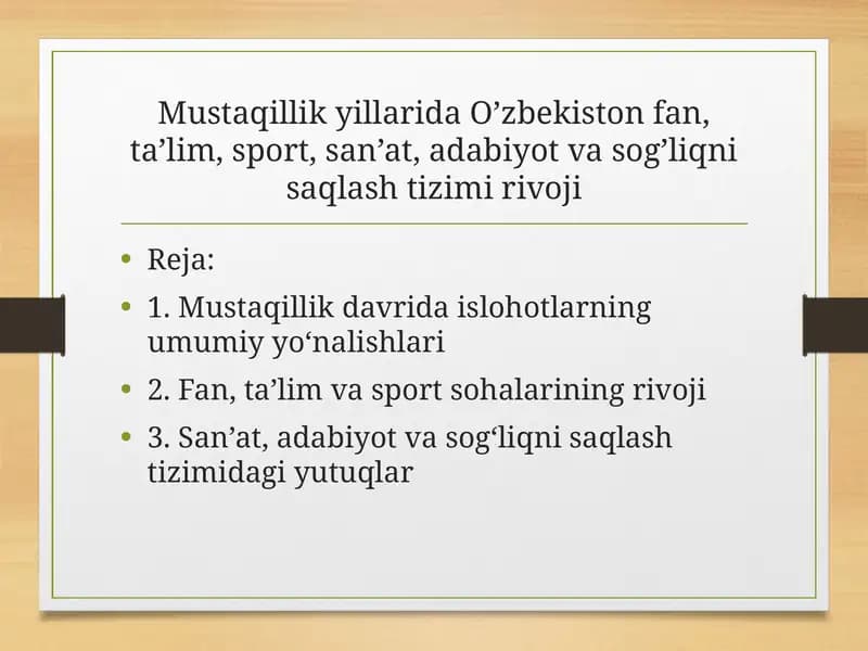 Mustaqillik yillarida O’zbekiston fan, ta’lim, sport, san’at, adabiyot va sog’liqni saqlash tizimi rivoji