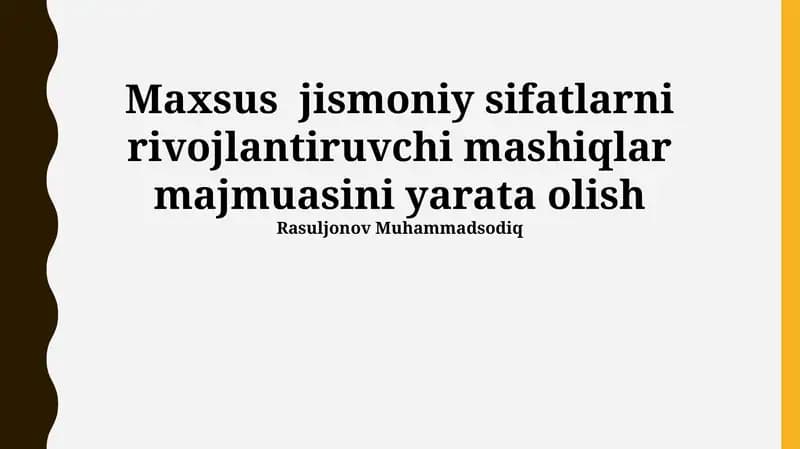 Maxsus jismoniy sifatlarni rivojlantiruvchi mashiqlar majmuasi