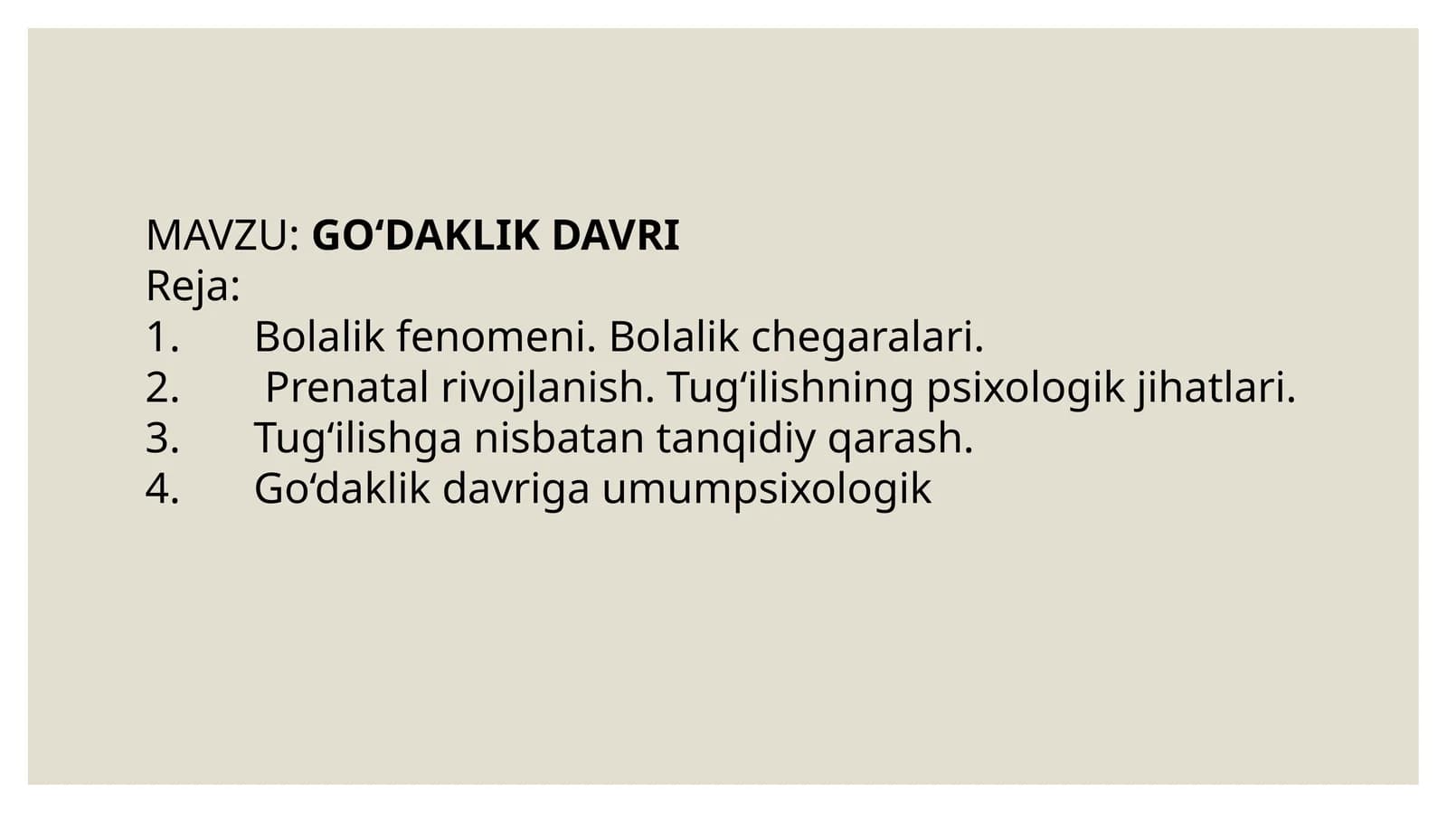 GO‘DAKLIK DAVRI