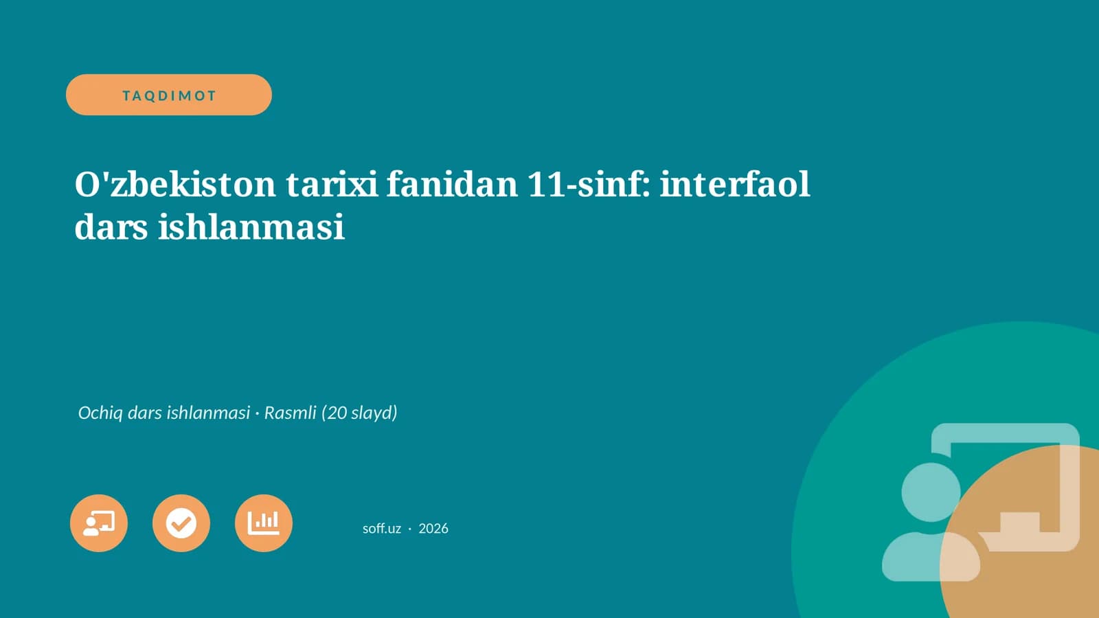 O'zbekiston tarixi fanidan 11-sinf: interfaol dars ishlanmasi