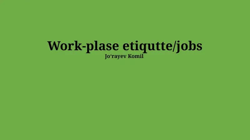 Work-plase etiqutte/jobs