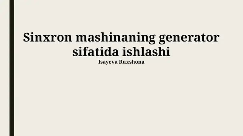 Sinxron mashinaning generator sifatida ishlashi
