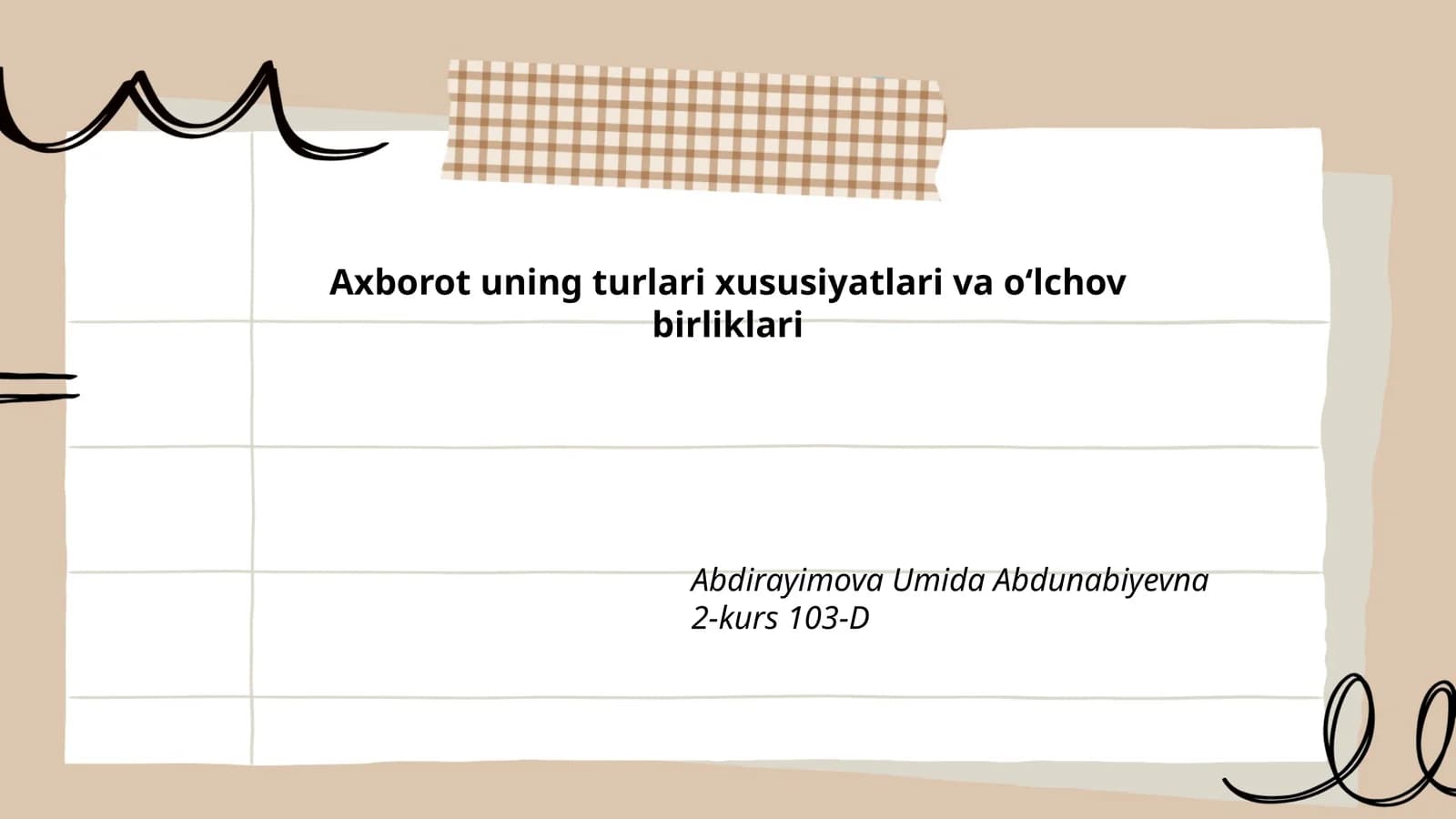 Axborot uning turlari xususiyatlari va oʻlchov birliklari
