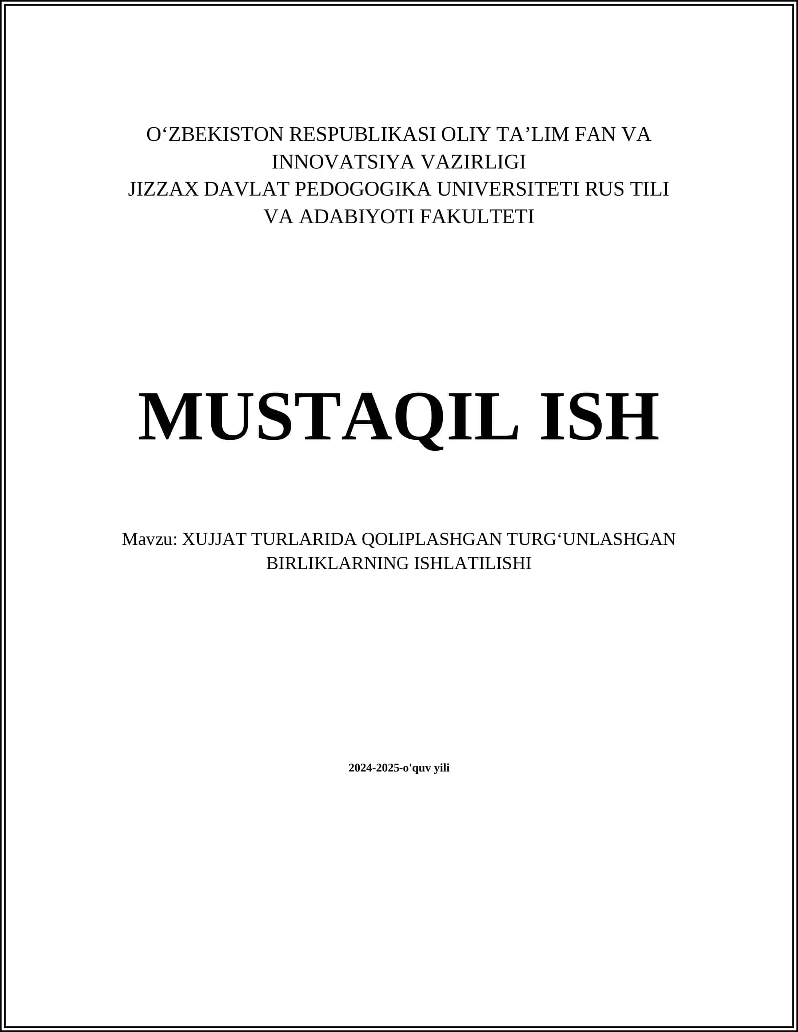 MUSTAQIL ISH Mavzu: XUJJAT TURLARIDA QOLIPLASHGAN TURGʻUNLASHGAN BIRLIKLARNING ISHLATILISHI