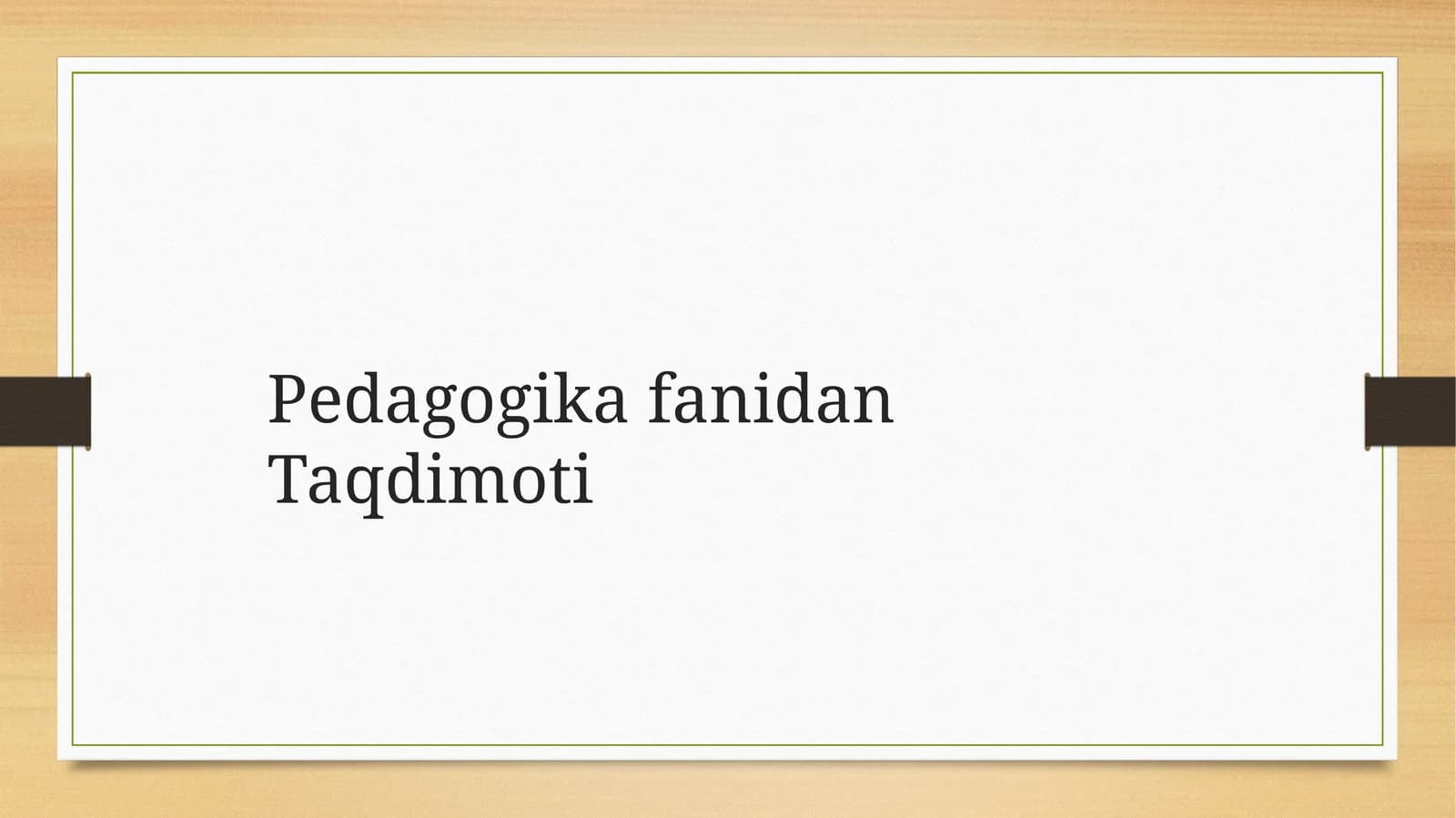 PedagogikafanidanTaqdimoti