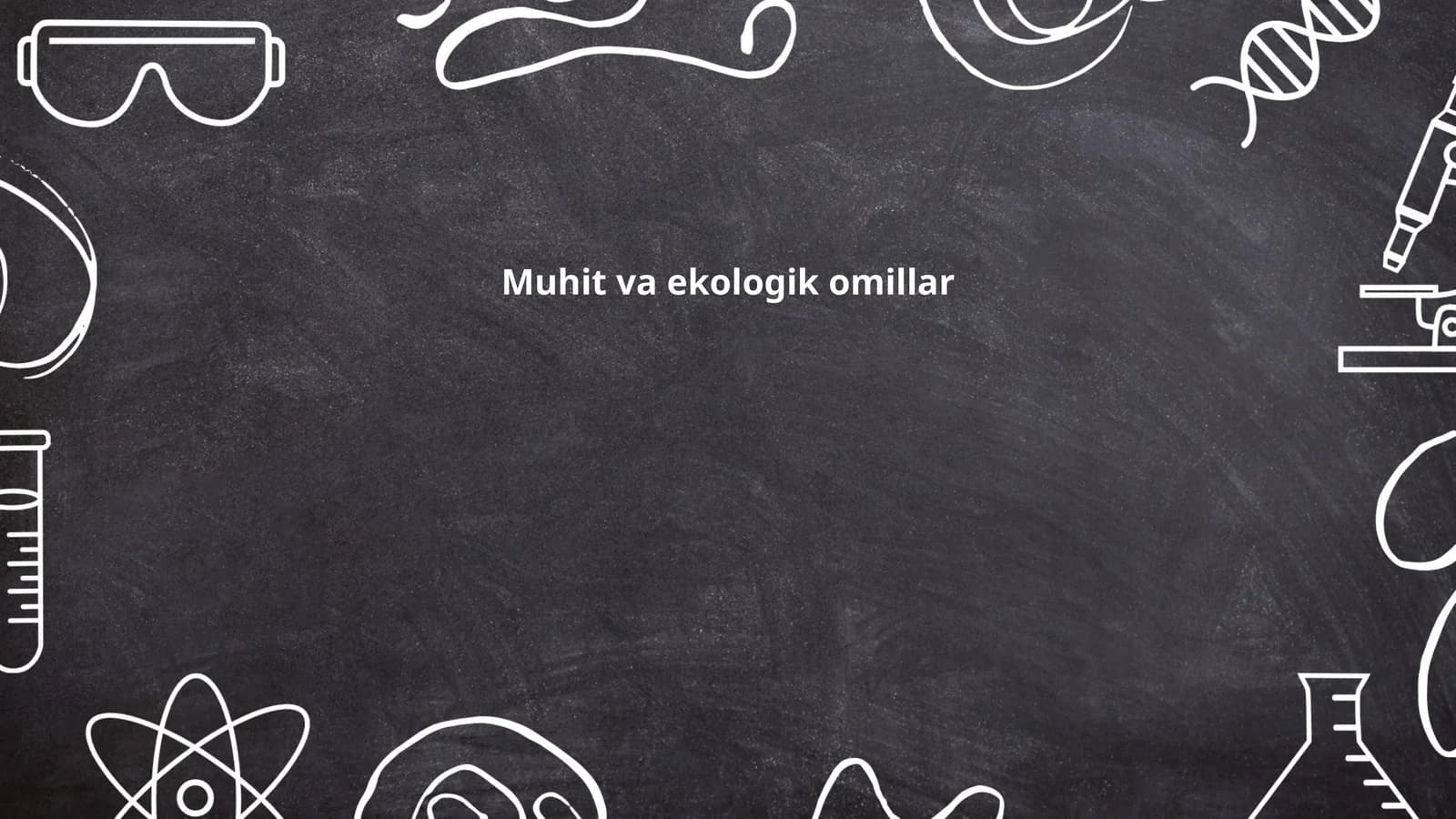 Muhit va ekologik omillar
