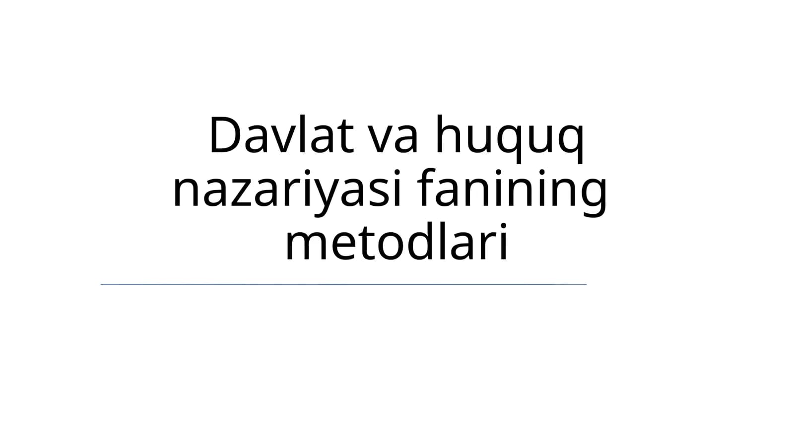 Davlat va huquq nazariyasi fanining metodlari