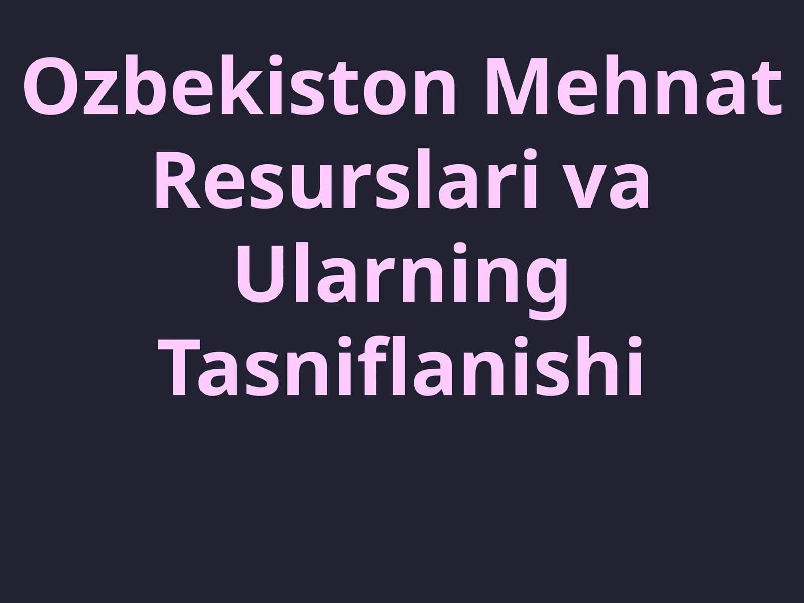 Mehnat Resurslari Tushunchasi