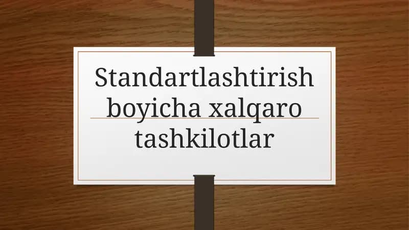 Standartlashtirish bo'yicha xalqaro tashkilotlar