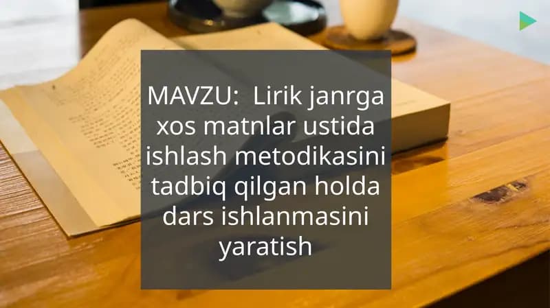 Lirik janr g'azosmatnlar ustida ishlash metodikasi