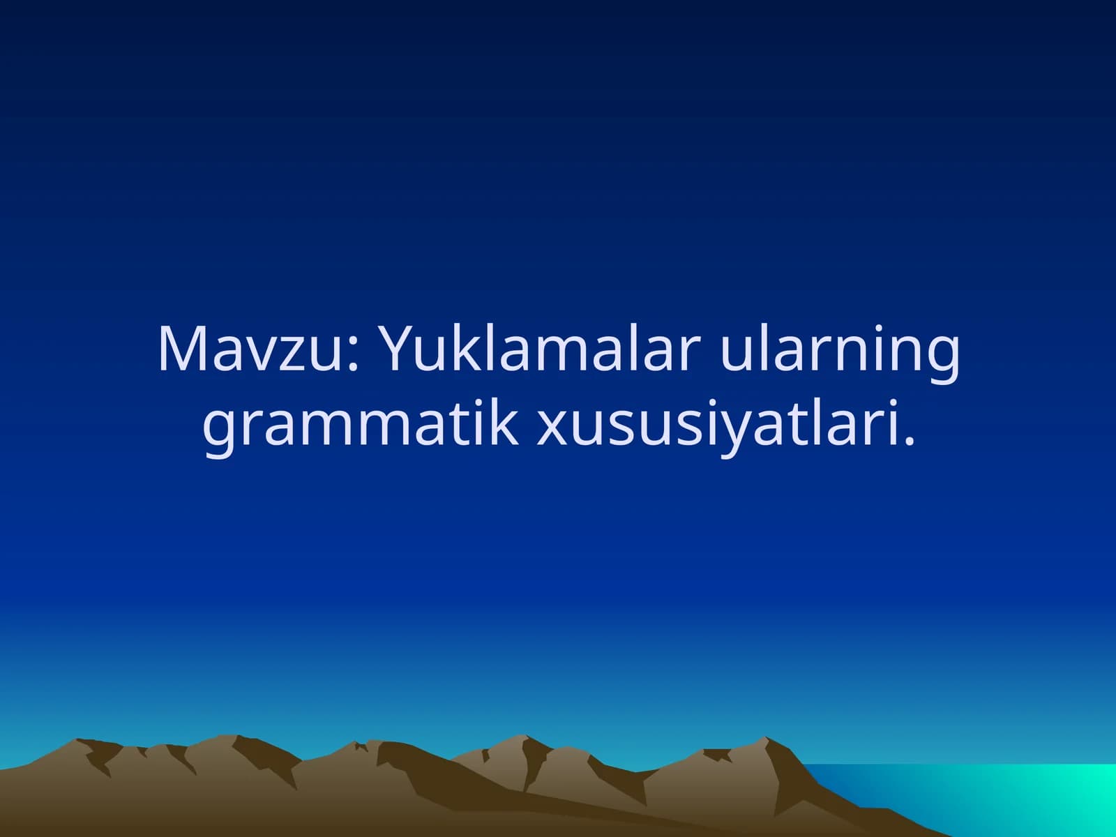 4-sinf Ona tili Yuklamalar va ularning grammatik xususiyatlari dars ishlanma