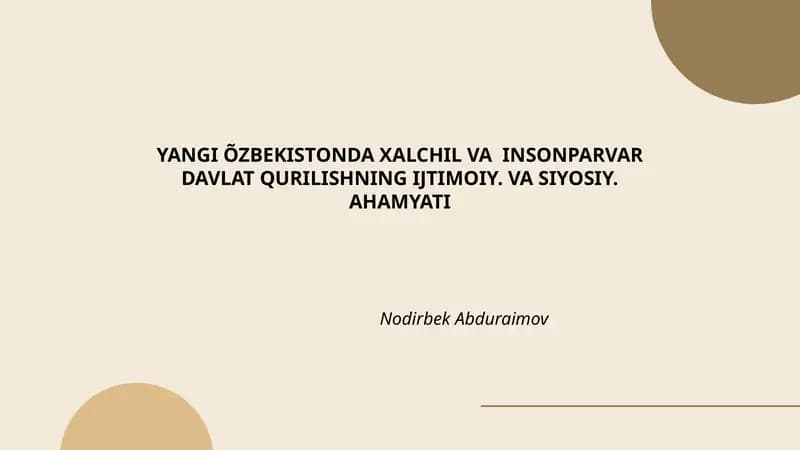 Yangi O'zbekistonda xalqchil va insonparvar davlat qurilishning ijtimoiy-ma'naviy asoslari