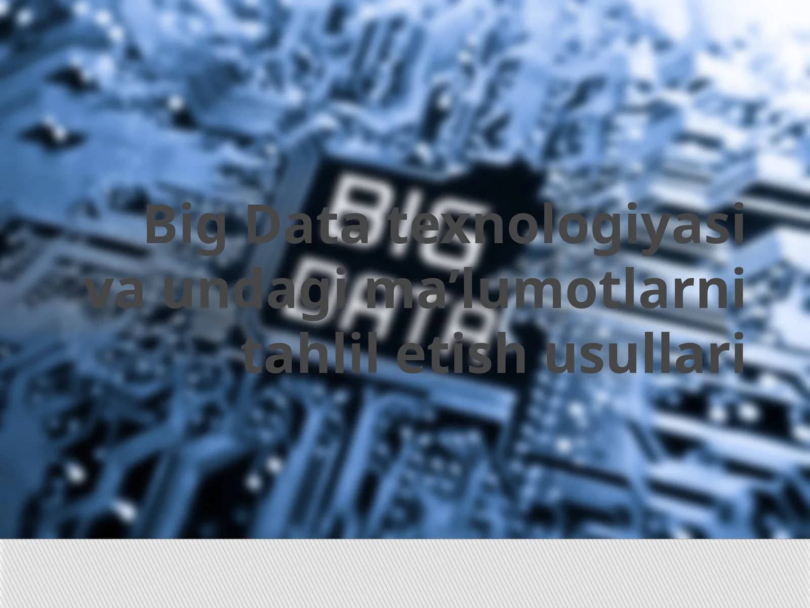 Big Data texnologiyasi va undagi ma’lumotlarni tahlil etish usullari