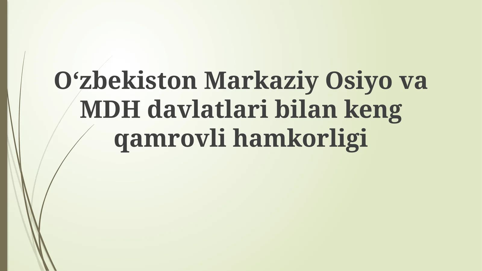 Tarixiy aloqalar va siyosiy hamkorlik