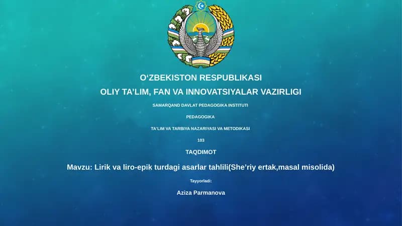 Lirik va liro-epik turdagi asarlar tahlili(Sheʼriy ertak,masal misolida)