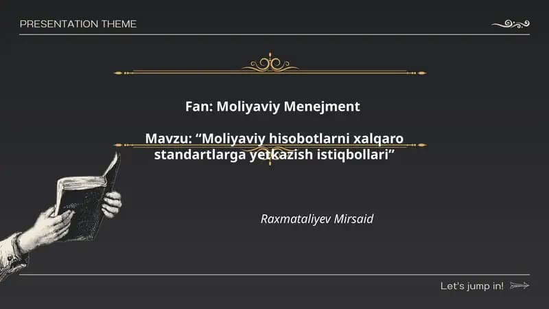 Moliyaviy hisobotlarni xalqaro standartlarga yetkazish istiqbollari