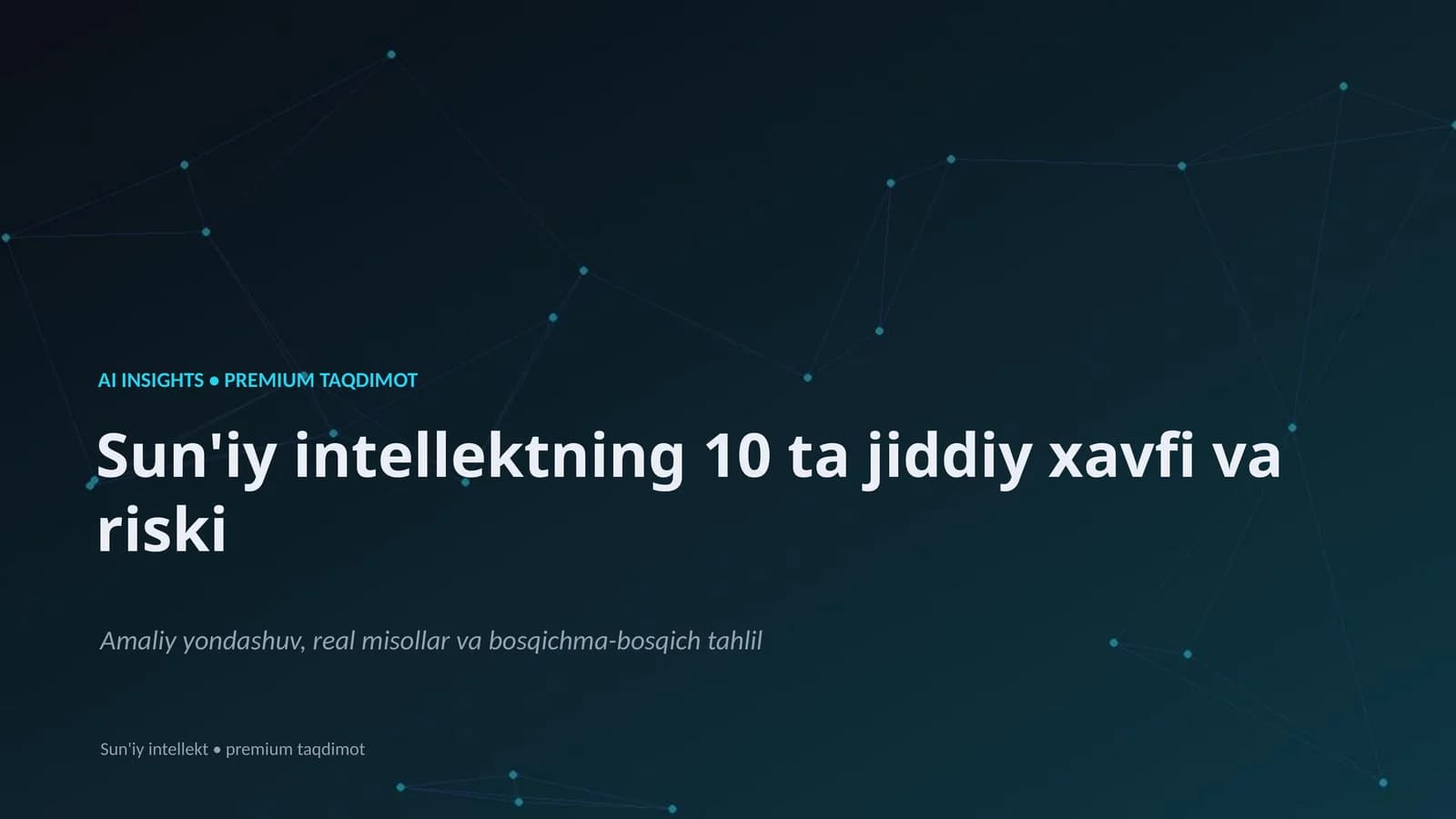 Sun'iy intellektning 10 ta jiddiy xavfi va riski