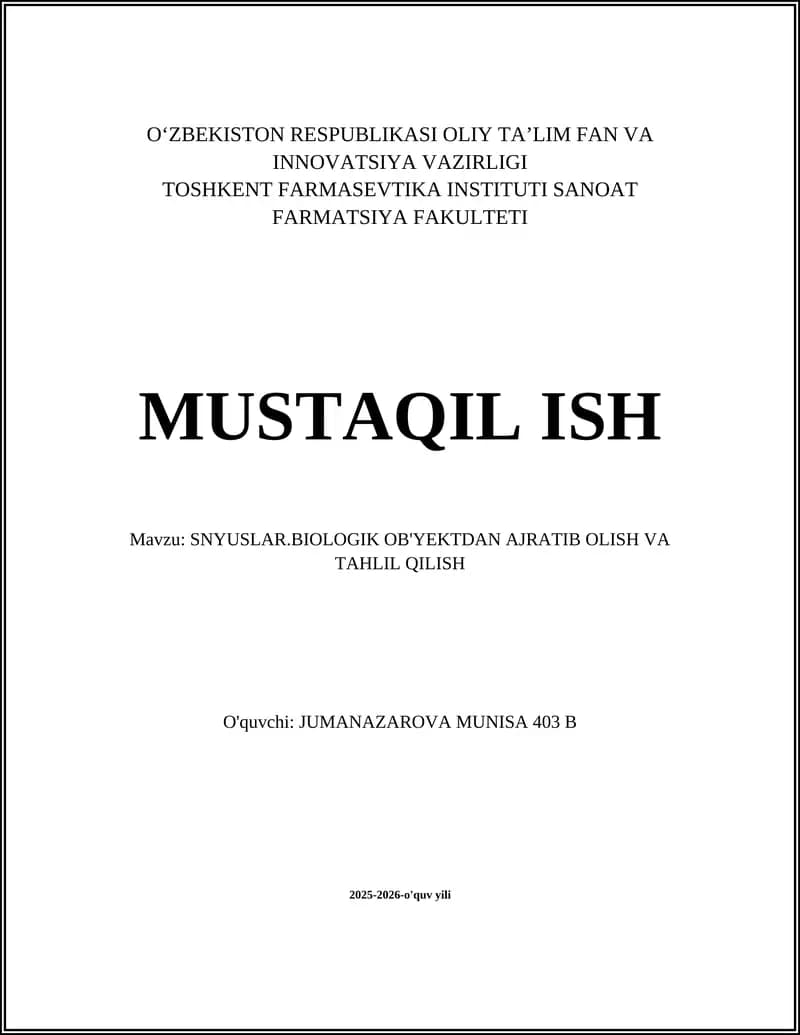 SNYUSLAR.BIOLOGIK OB'YEKTDAN AJRATIB OLISH VA TAHLIL QILISH