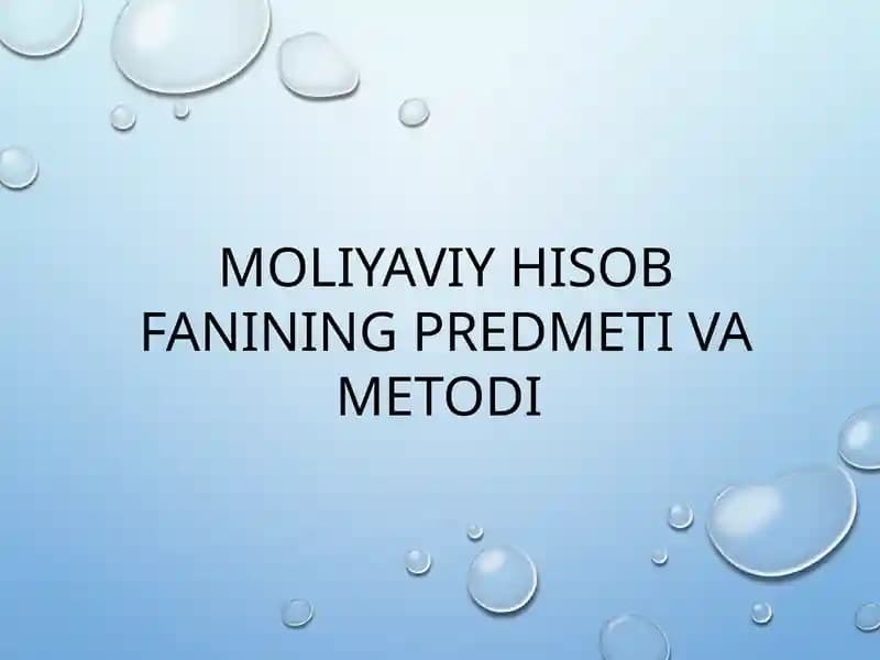MOLIYAVIY HISOB FANINING PREDMETI VA METODI